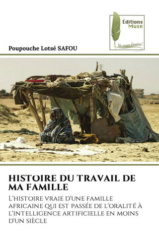 HISTOIRE DU TRAVAIL DE MA FAMILLE