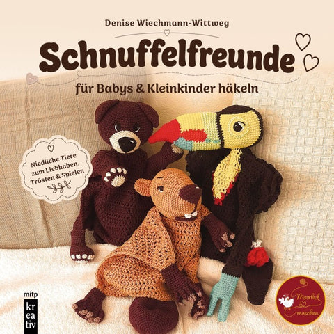 Amigurumi-Schnuffelfreunde für Babys & Kleinkinder häkeln