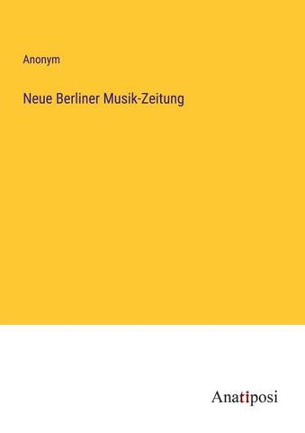 Neue Berliner Musik-Zeitung