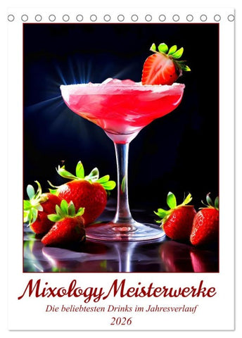 Mixology Meisterwerke (Tischkalender 2026 DIN A5 hoch), CALVENDO Monatskalender