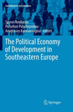 The Political Economy of Development in Southeastern Europe