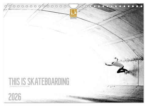 THIS IS SKATEBOARDING 2026 (Wandkalender 2026 DIN A4 quer), CALVENDO Monatskalender