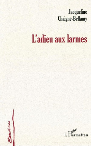 Adieu aux larmes
