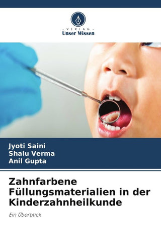 Zahnfarbene Füllungsmaterialien in der Kinderzahnheilkunde