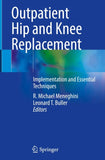 Outpatient Hip and Knee Replacement