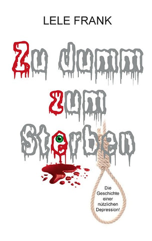 Zu dumm zum Sterben