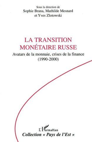 La transition monétaire russe