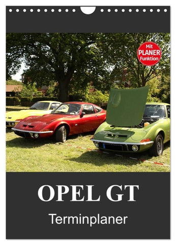 Opel GT Terminplaner (Wandkalender 2027 DIN A4 hoch), CALVENDO Monatskalender