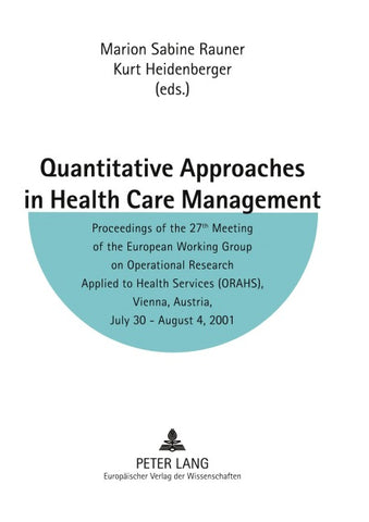 Quantitative Approaches in Health Care Management