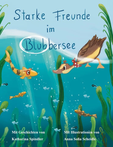 Starke Freunde im Blubbersee