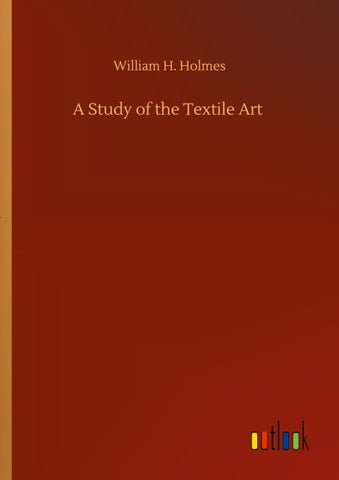 A Study of the Textile Art