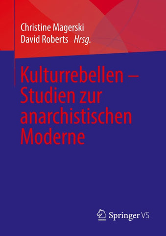 Kulturrebellen – Studien zur anarchistischen Moderne