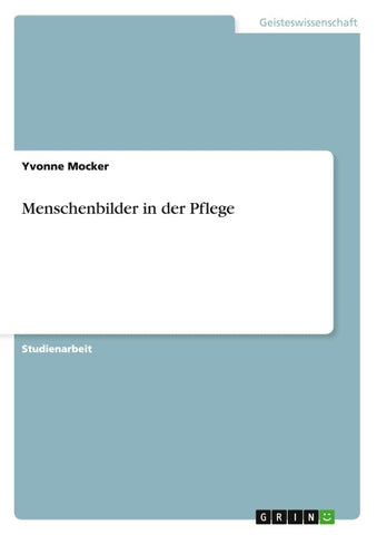 Menschenbilder in der Pflege