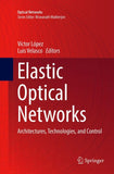 Elastic Optical Networks
