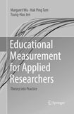 Educational Measurement for Applied Researchers