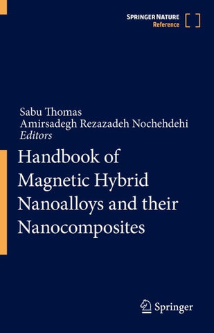 Handbook of Magnetic Hybrid Nanoalloys and their Nanocomposites