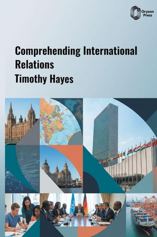 Comprehending International Relations
