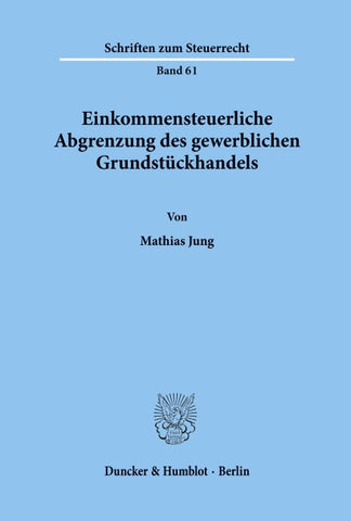 Einkommensteuerliche Abgrenzung des gewerblichen Grundstückhandels.