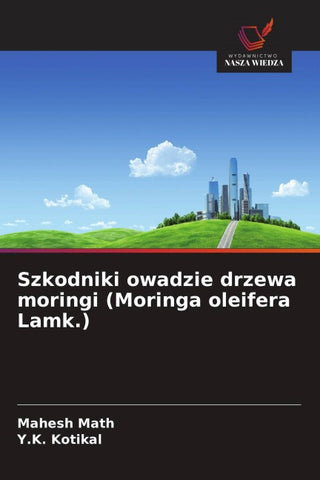 Szkodniki owadzie drzewa moringi (Moringa oleifera Lamk.)