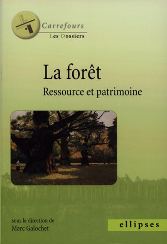 La forêt, ressource et patrimoine