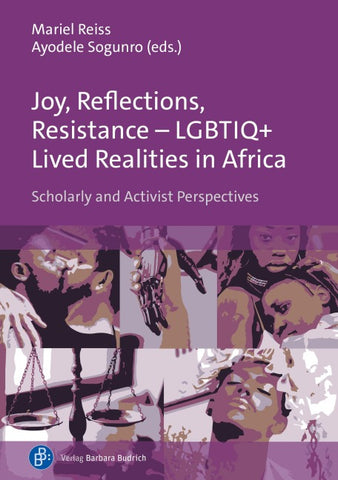 Joy, Reflections, Resistance – LGBTIQ+ Lived Realities in Africa