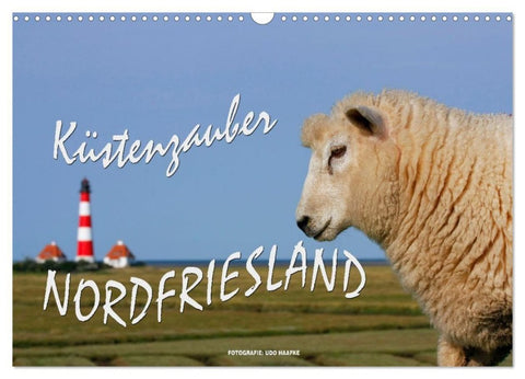 Küstenzauber Nordfriesland (Wandkalender 2027 DIN A3 quer), CALVENDO Monatskalender