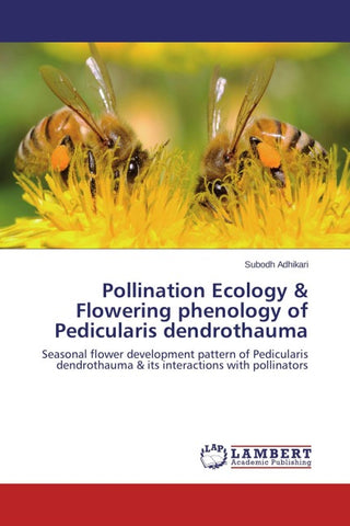 Pollination Ecology & Flowering phenology of Pedicularis dendrothauma
