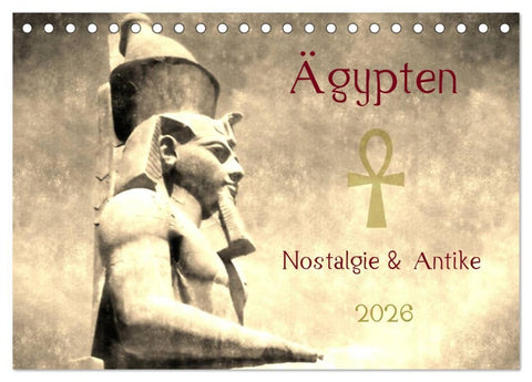 Ägypten Nostalgie & Antike 2026 (Tischkalender 2026 DIN A5 quer), CALVENDO Monatskalender