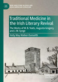 Traditional Medicine in the Irish Literary Revival