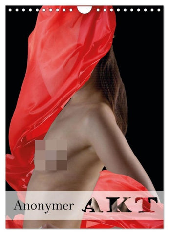 Anonymer Akt (Wandkalender 2027 DIN A4 hoch), CALVENDO Monatskalender
