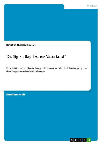 Dr. Sigls "Bayrisches Vaterland"
