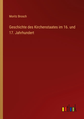 Geschichte des Kirchenstaates im 16. und 17. Jahrhundert