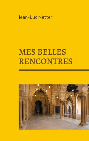Mes belles rencontres