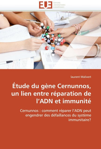 Étude du gène Cernunnos, un lien entre réparation de l''ADN et immunité