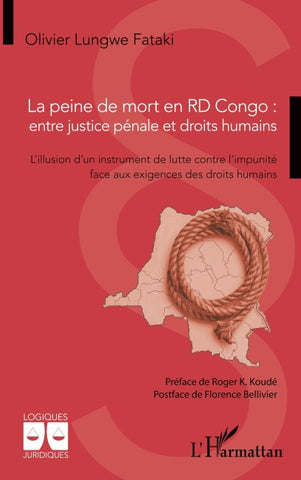 La peine de mort en RD Congo : entre justice pénale et droits humains