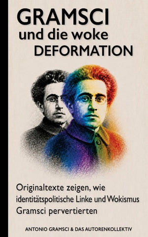 Gramsci und die woke Deformation