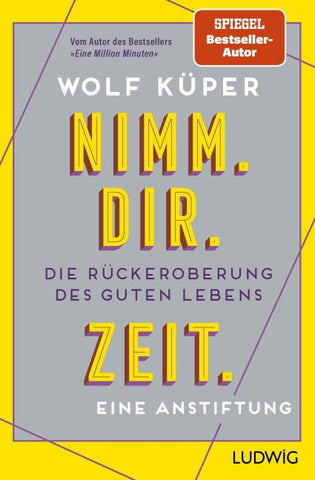 Nimm. Dir. Zeit.