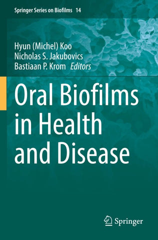 Oral Biofilms in Health and Disease