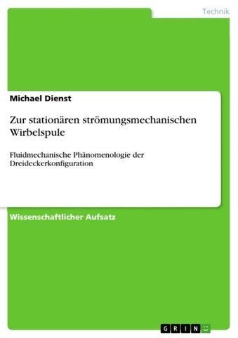 Zur stationären strömungsmechanischen Wirbelspule