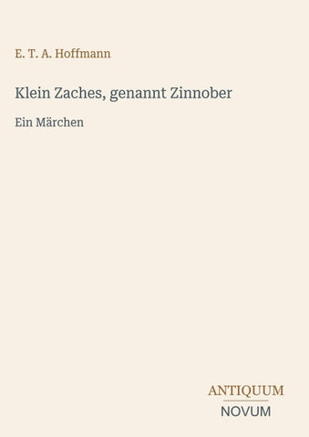 Klein Zaches, genannt Zinnober