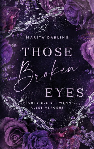 Those broken Eyes
