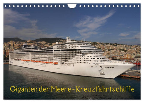 Giganten der Meere - Kreuzfahrtschiffe (Wandkalender 2026 DIN A4 quer), CALVENDO Monatskalender