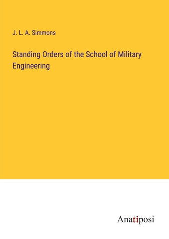 Standing Orders of the School of Military Engineering