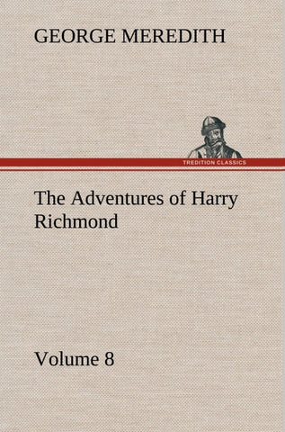 The Adventures of Harry Richmond - Volume 8