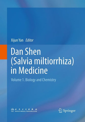 Dan Shen (Salvia miltiorrhiza) in Medicine