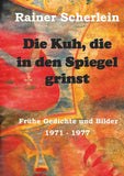Die Kuh, die in den Spiegel grinst