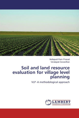 Soil and land resource evaluation for village level planning
