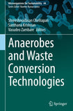 Anaerobes and Waste Conversion Technologies