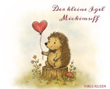 Der kleine Igel Mickimuff