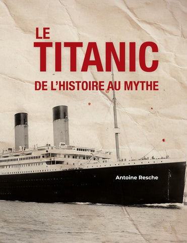 Le Titanic, de l'histoire au mythe